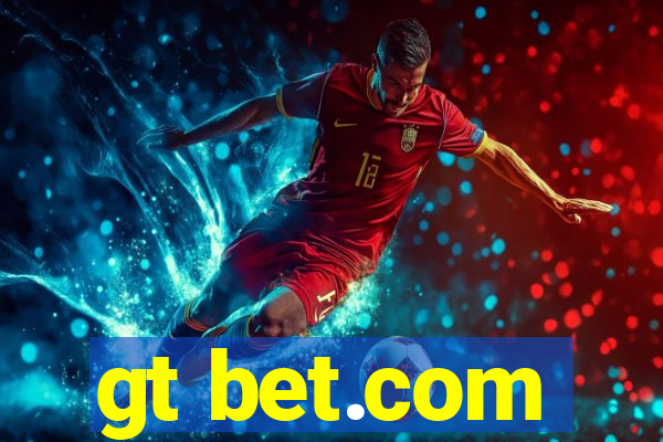 gt bet.com